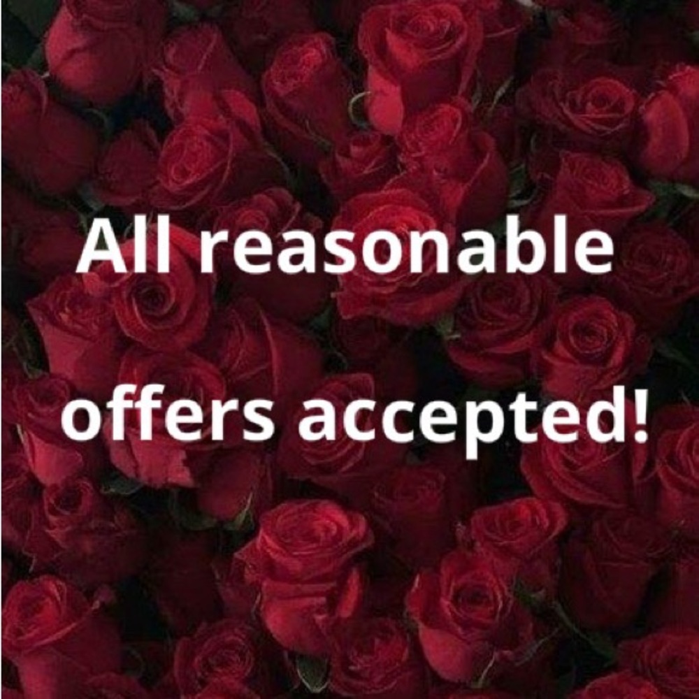 All Reasonable Offers Accepted!
